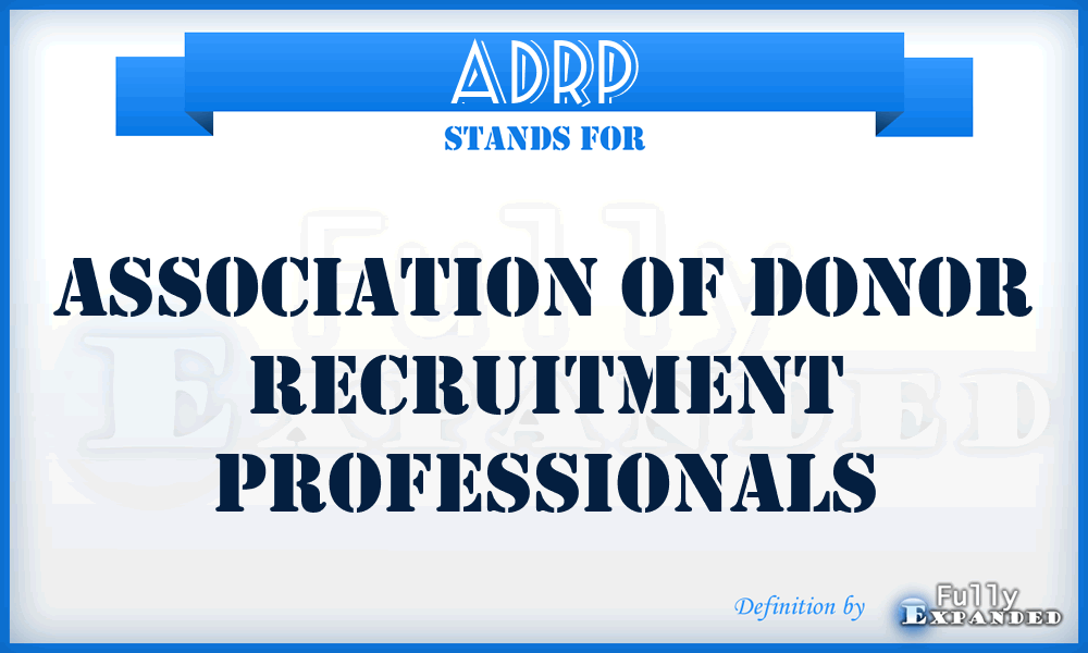 ADRP - Association of Donor Recruitment Professionals