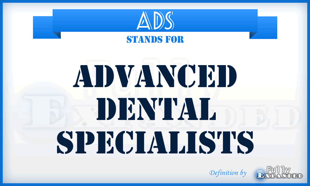 ADS - Advanced Dental Specialists