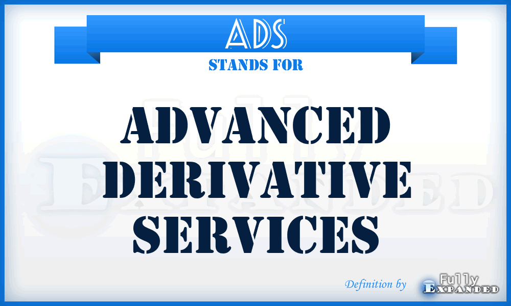 ADS - Advanced Derivative Services