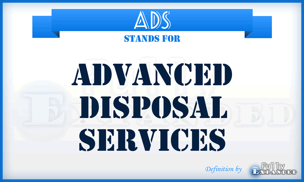 ADS - Advanced Disposal Services