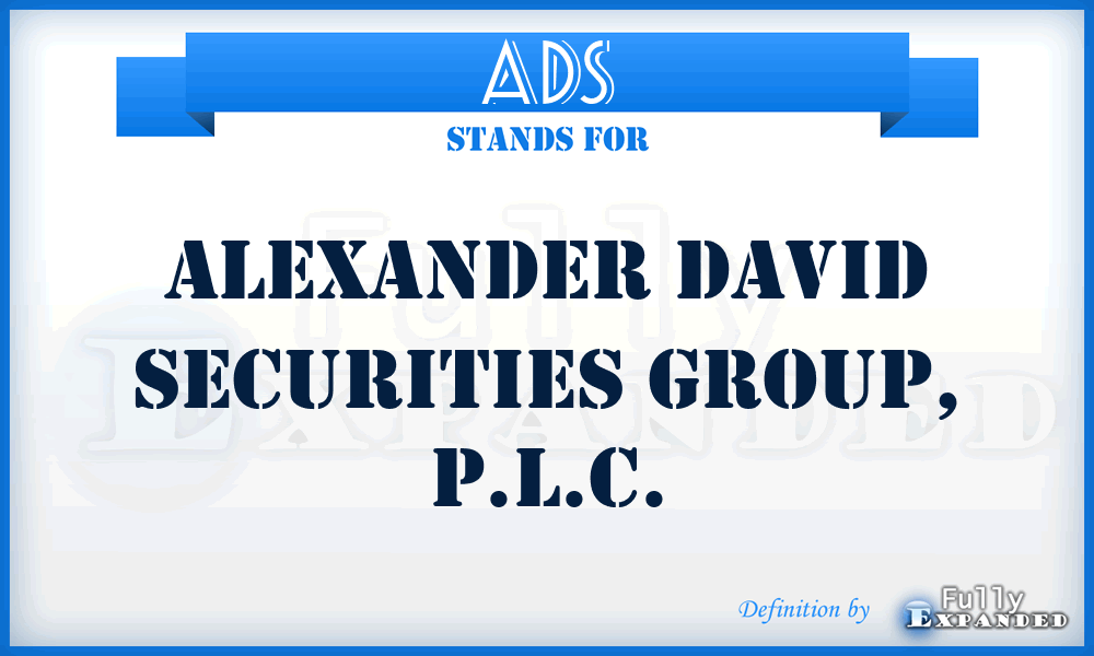 ADS - Alexander David Securities Group, P.L.C.
