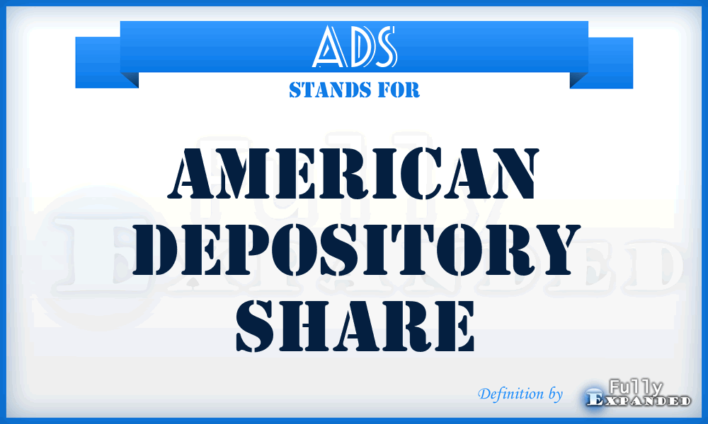 ADS - American Depository Share