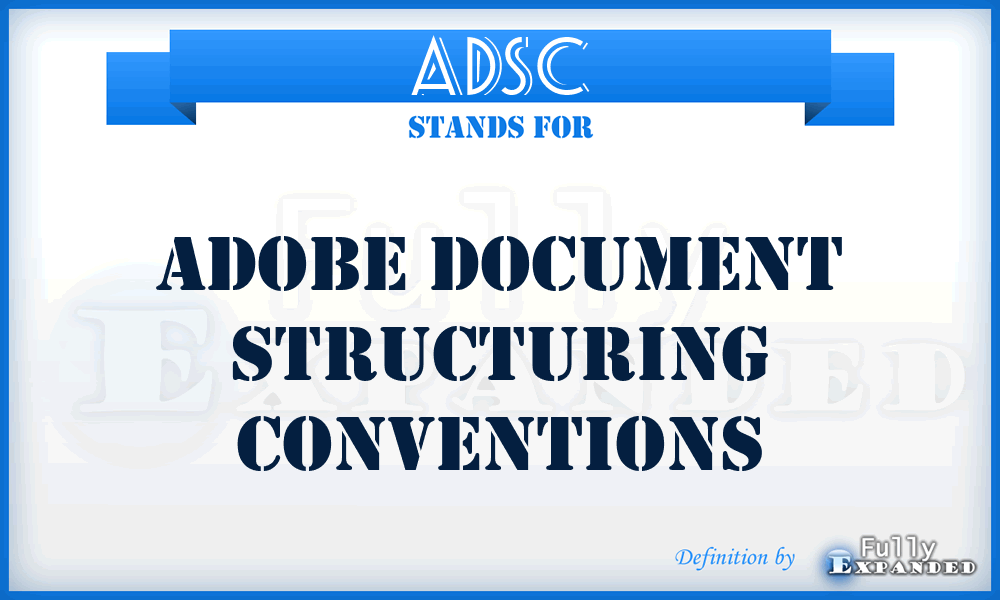 ADSC - Adobe document structuring conventions