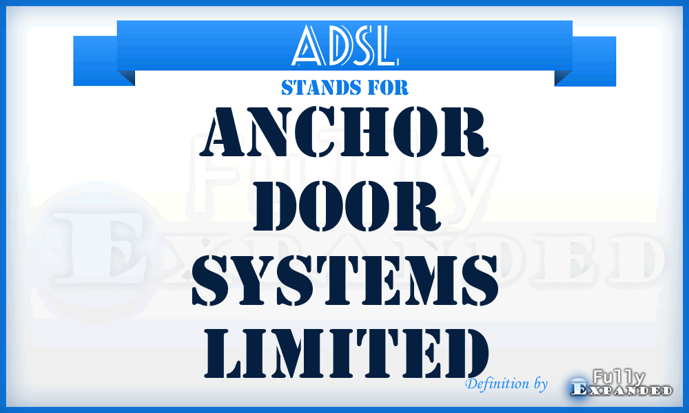 ADSL - Anchor Door Systems Limited