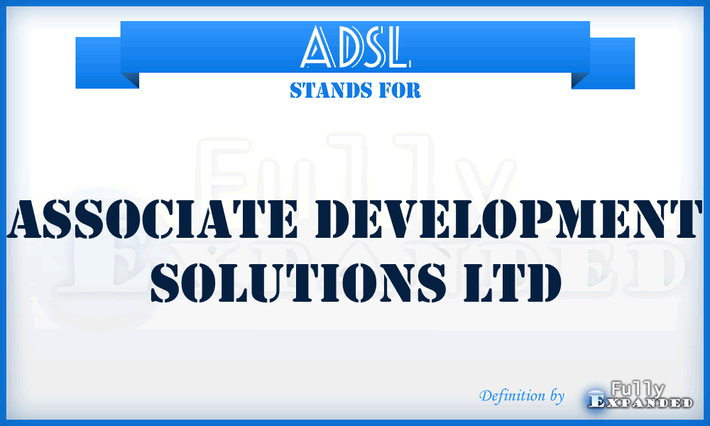 ADSL - Associate Development Solutions Ltd