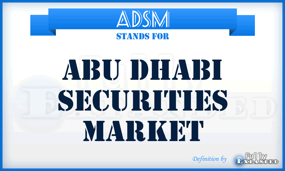 ADSM - Abu Dhabi Securities Market