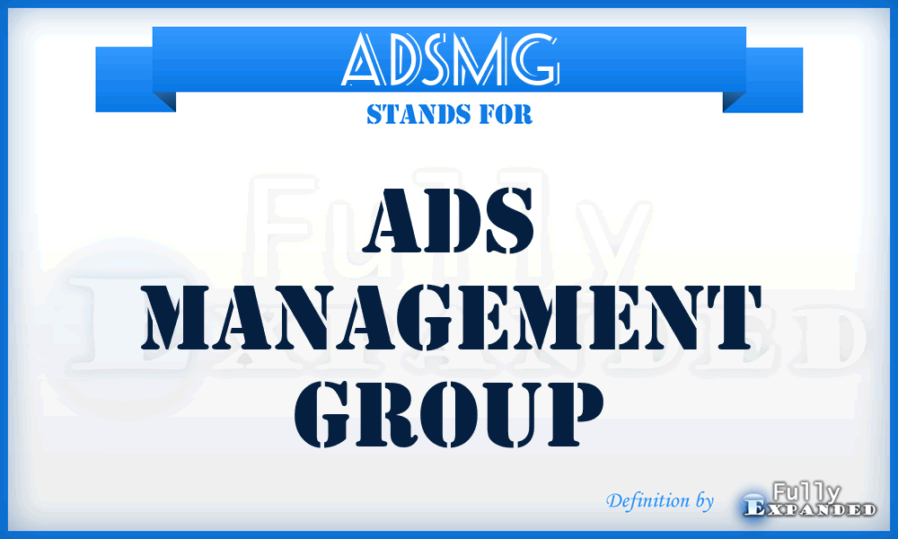 ADSMG - ADS Management Group