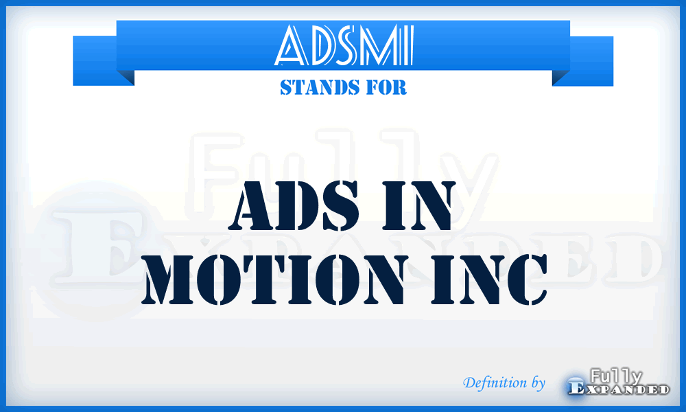 ADSMI - ADS in Motion Inc