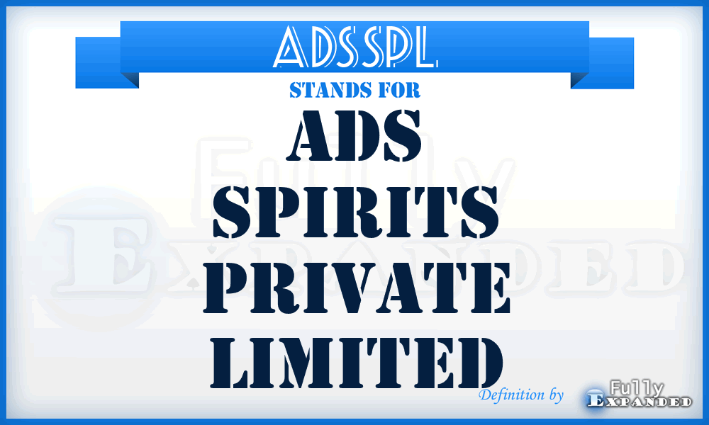 ADSSPL - ADS Spirits Private Limited