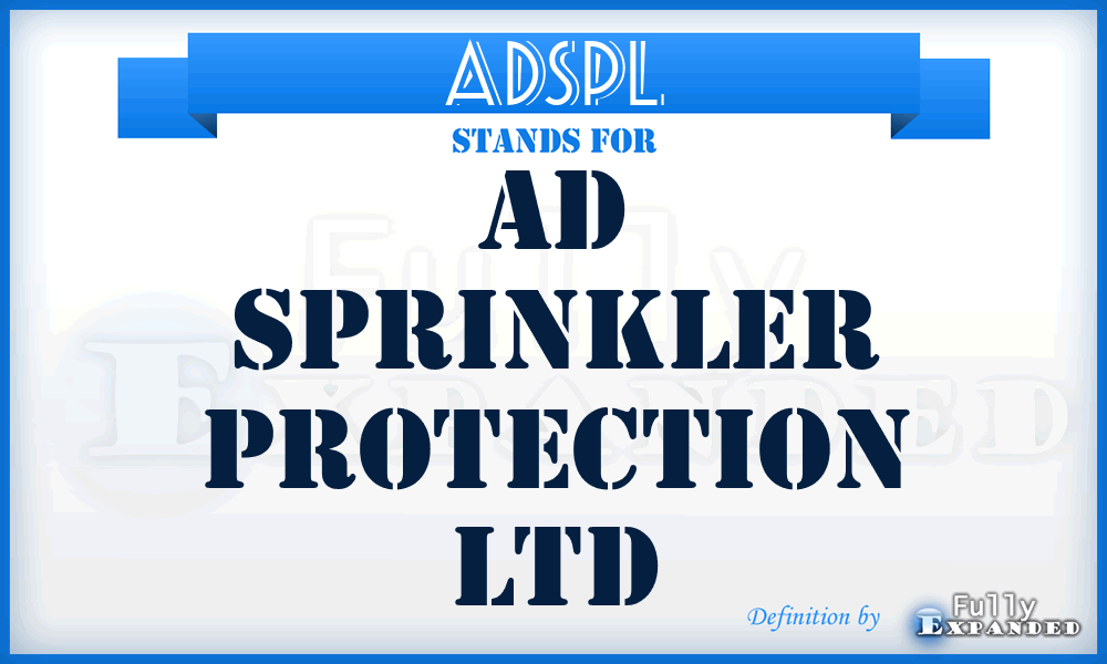 ADSPL - AD Sprinkler Protection Ltd