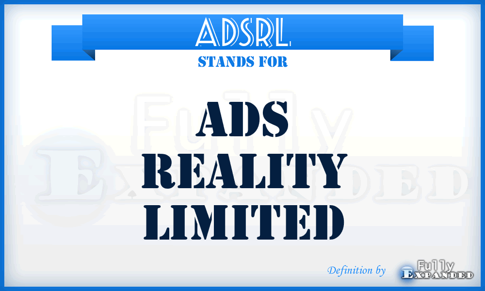 ADSRL - ADS Reality Limited