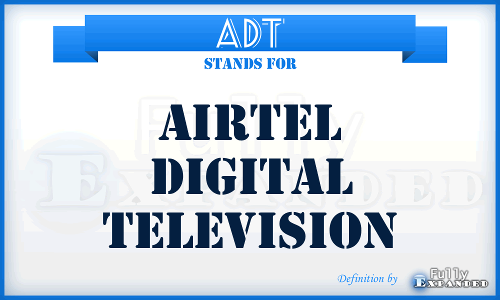 ADT - Airtel Digital Television