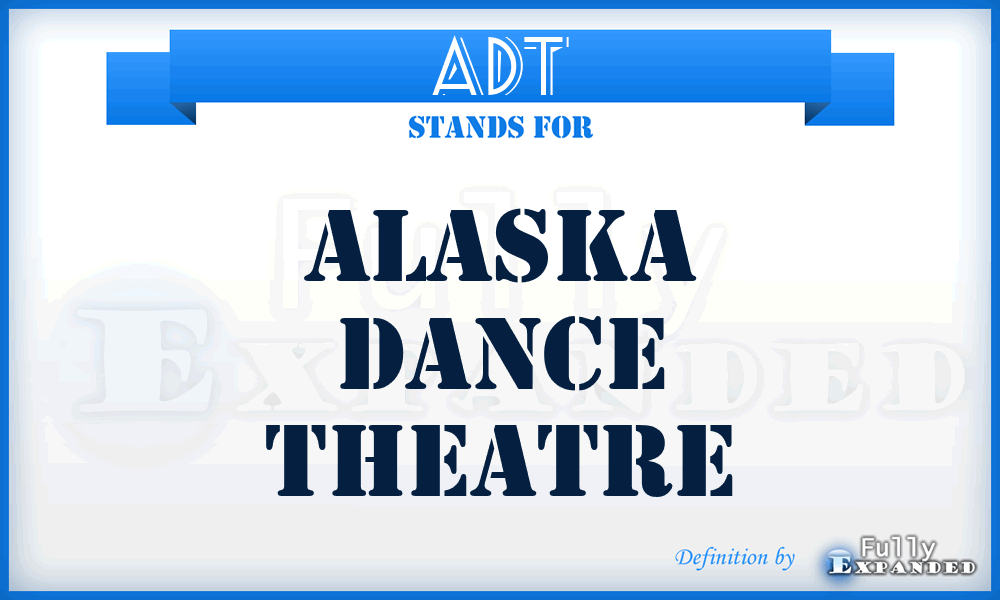 ADT - Alaska Dance Theatre