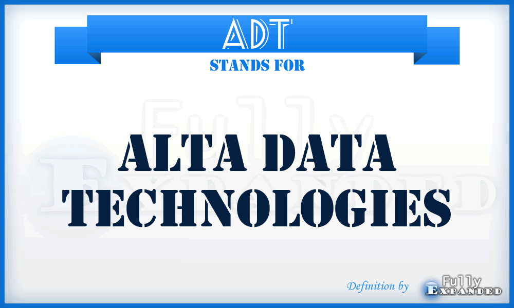 ADT - Alta Data Technologies