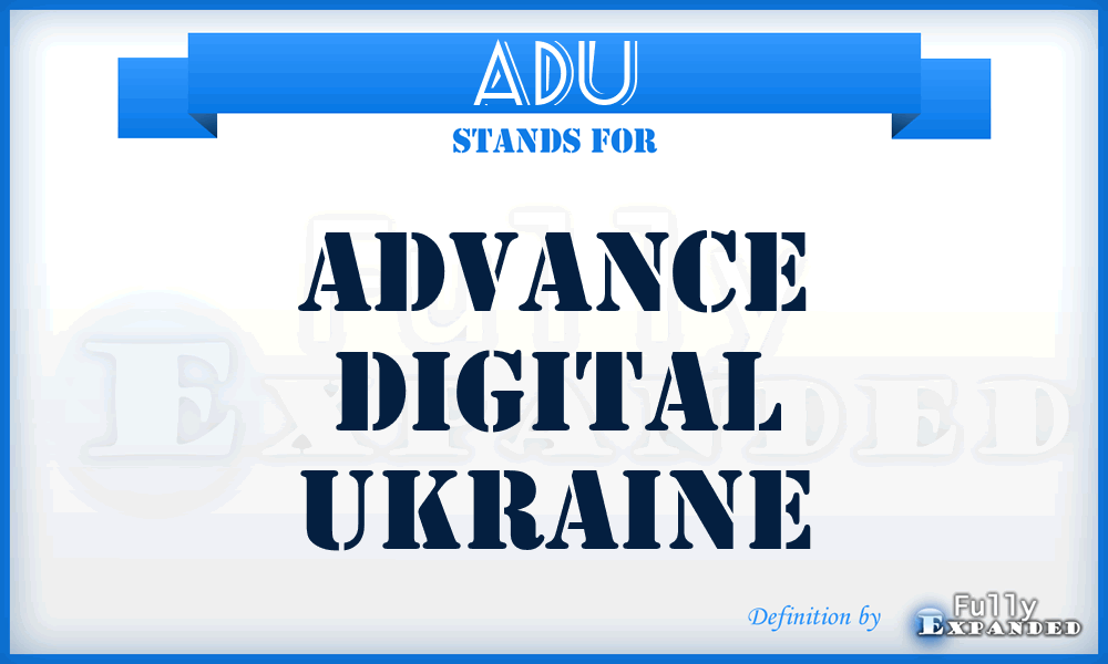 ADU - Advance Digital Ukraine