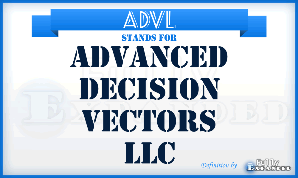 ADVL - Advanced Decision Vectors LLC