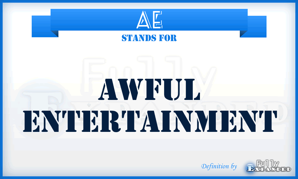 AE - Awful Entertainment