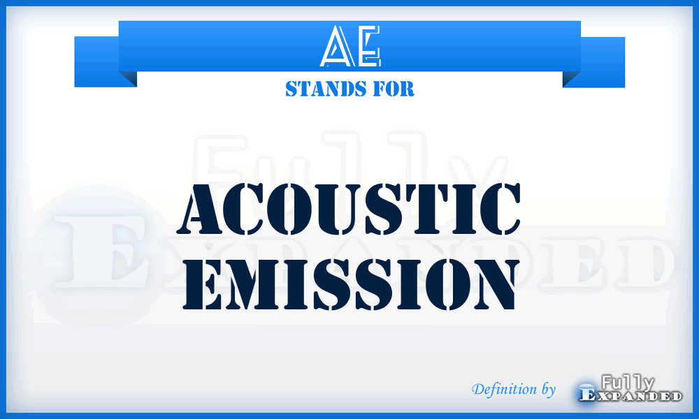 AE - acoustic emission