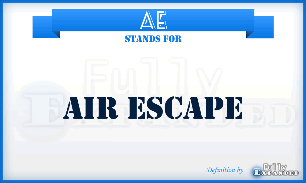 AE - air escape