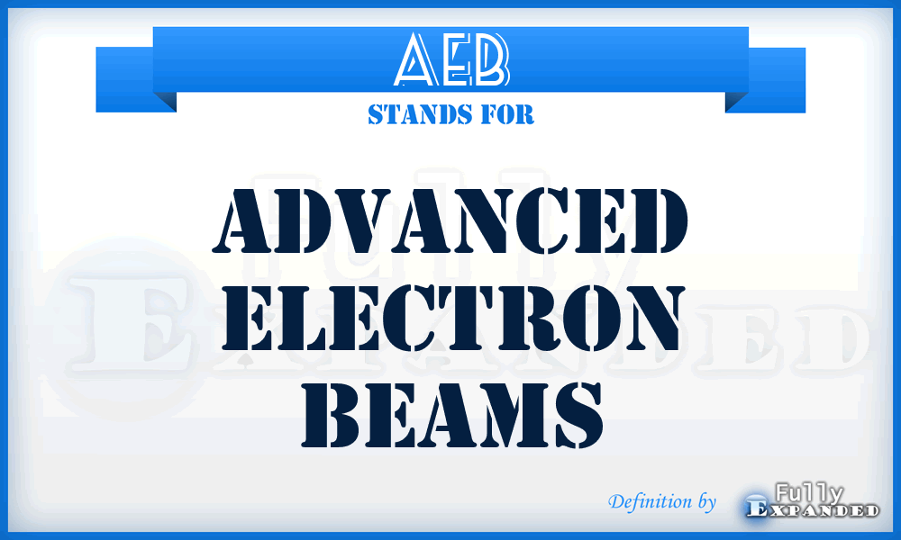 AEB - Advanced Electron Beams