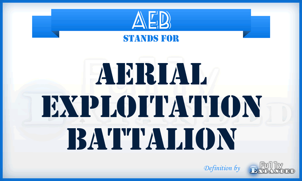 AEB - aerial exploitation battalion