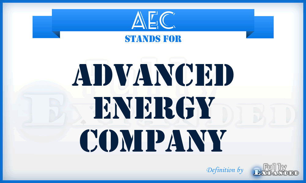 AEC - Advanced Energy Company