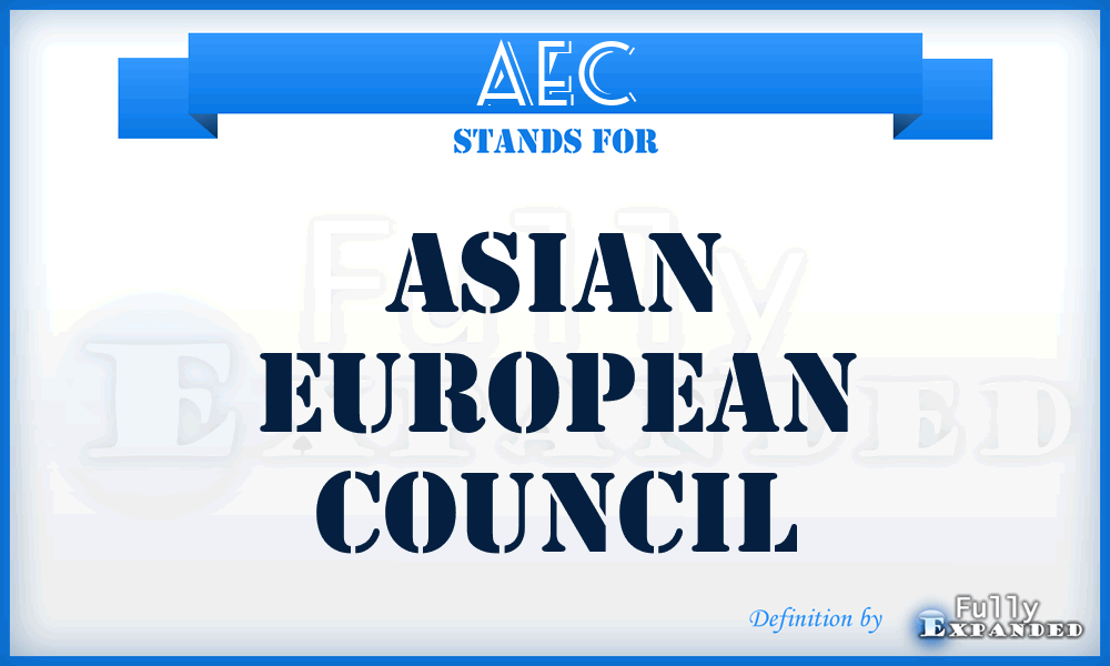 AEC - Asian European Council