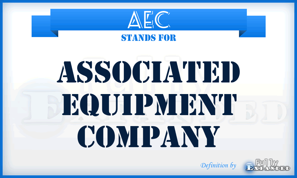 AEC - Associated Equipment Company