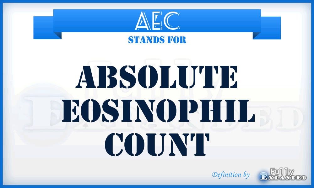 AEC - absolute eosinophil count