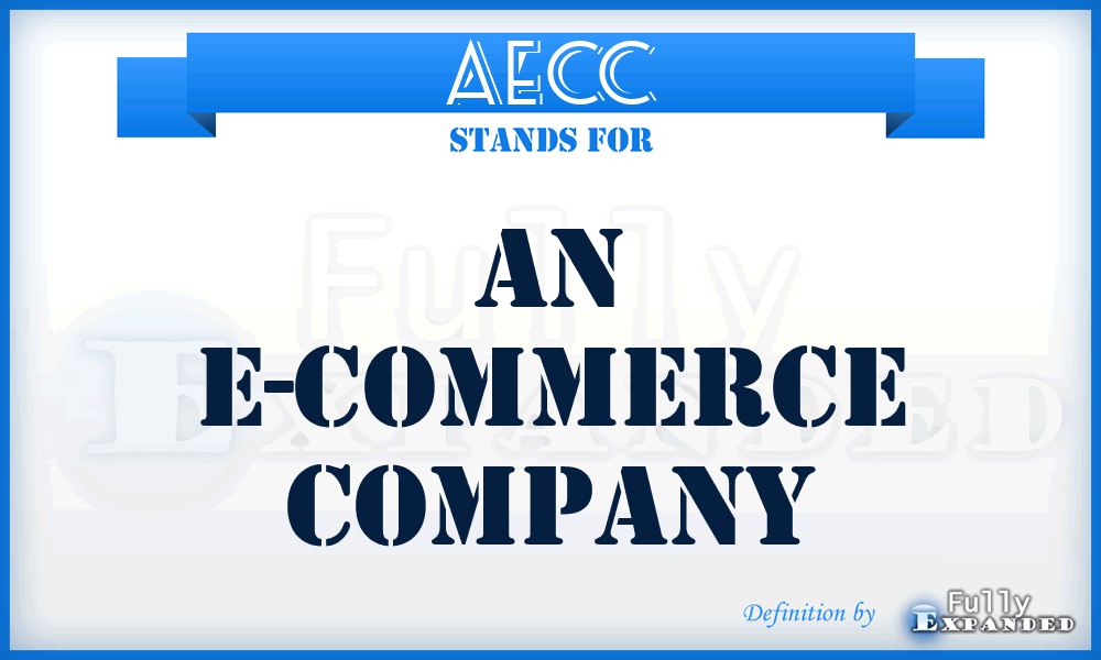 AECC - An E-Commerce Company