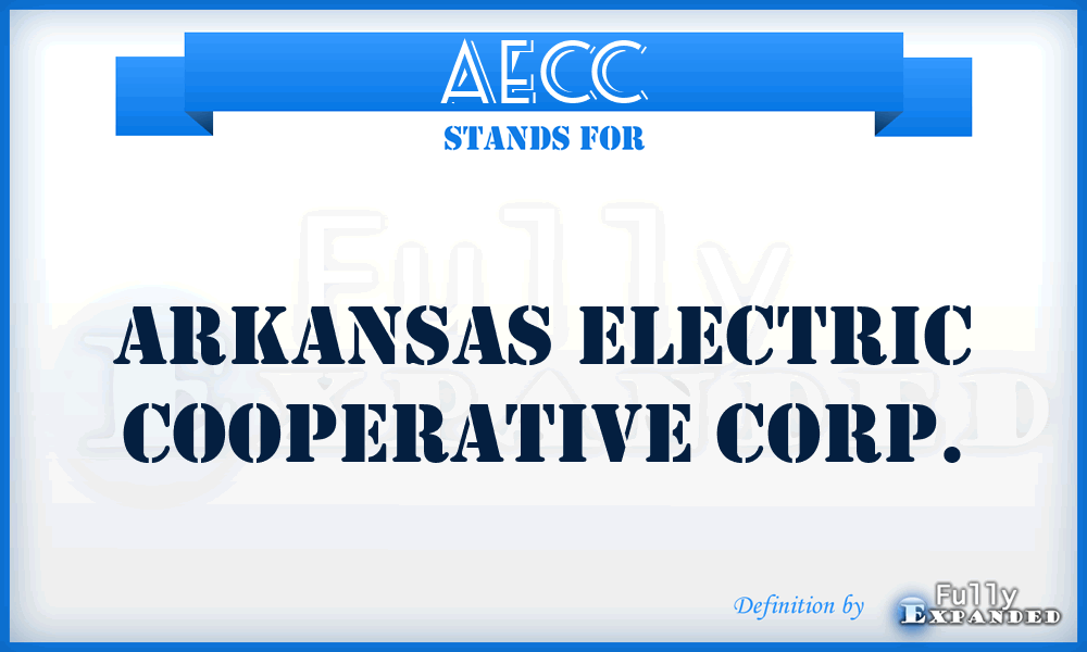 AECC - Arkansas Electric Cooperative Corp.