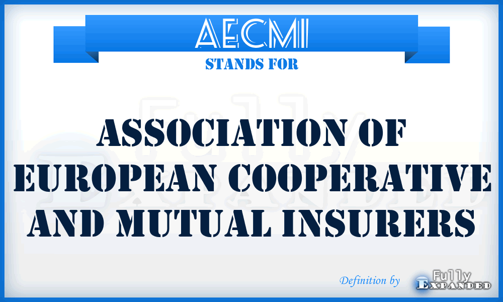 AECMI - Association of European Cooperative and Mutual Insurers