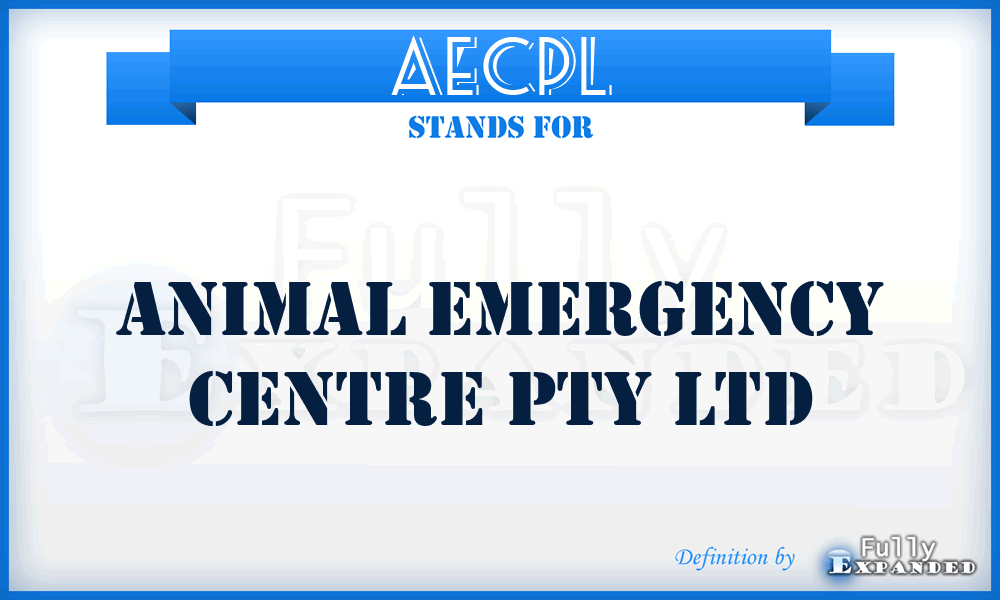 AECPL - Animal Emergency Centre Pty Ltd