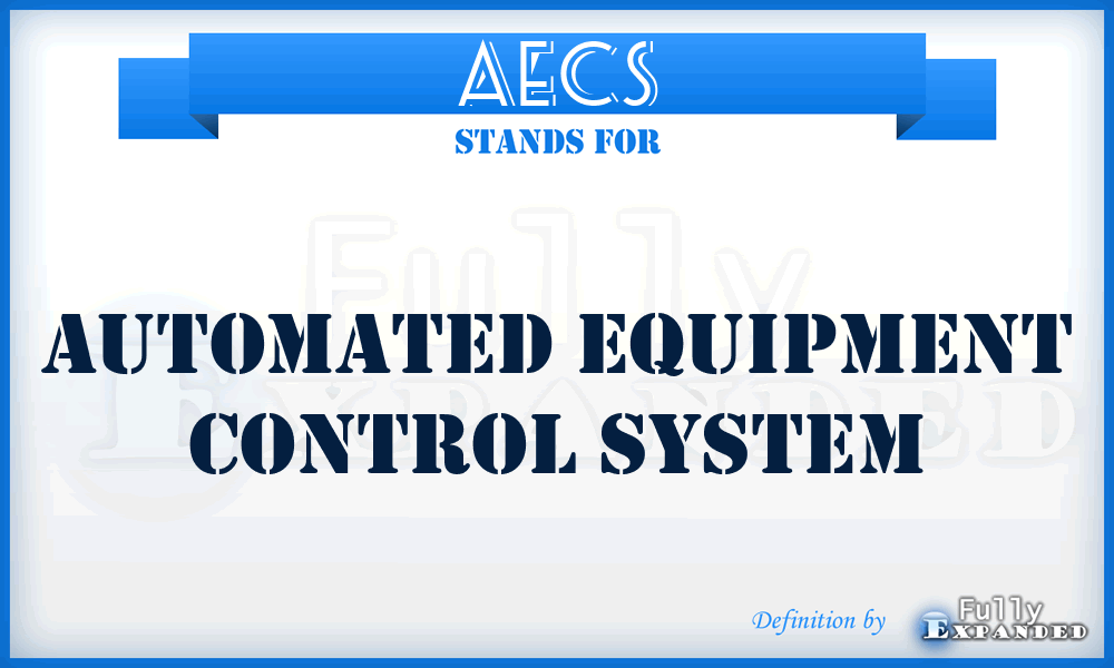AECS - Automated Equipment Control System