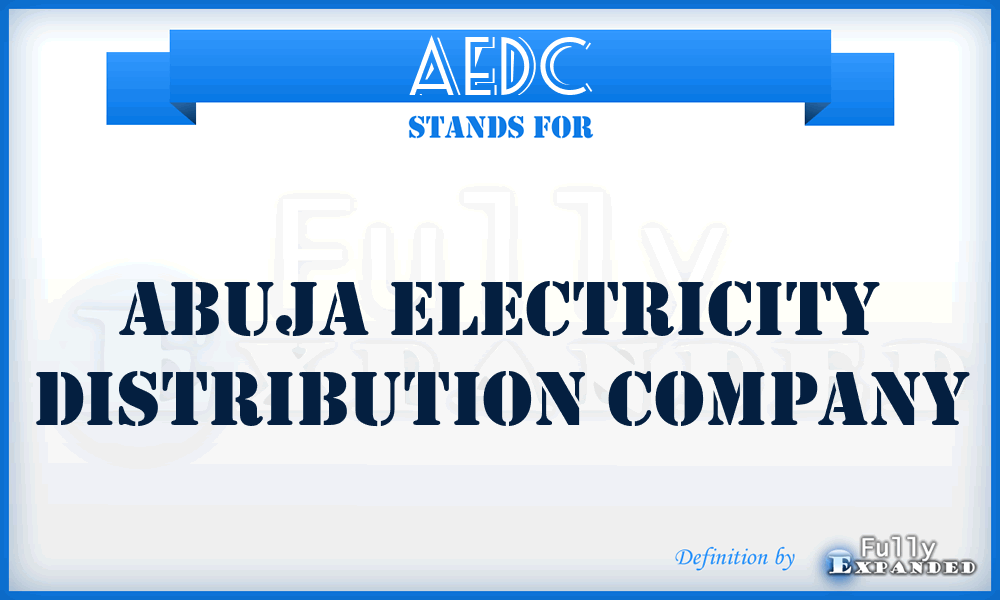 AEDC - Abuja Electricity Distribution Company