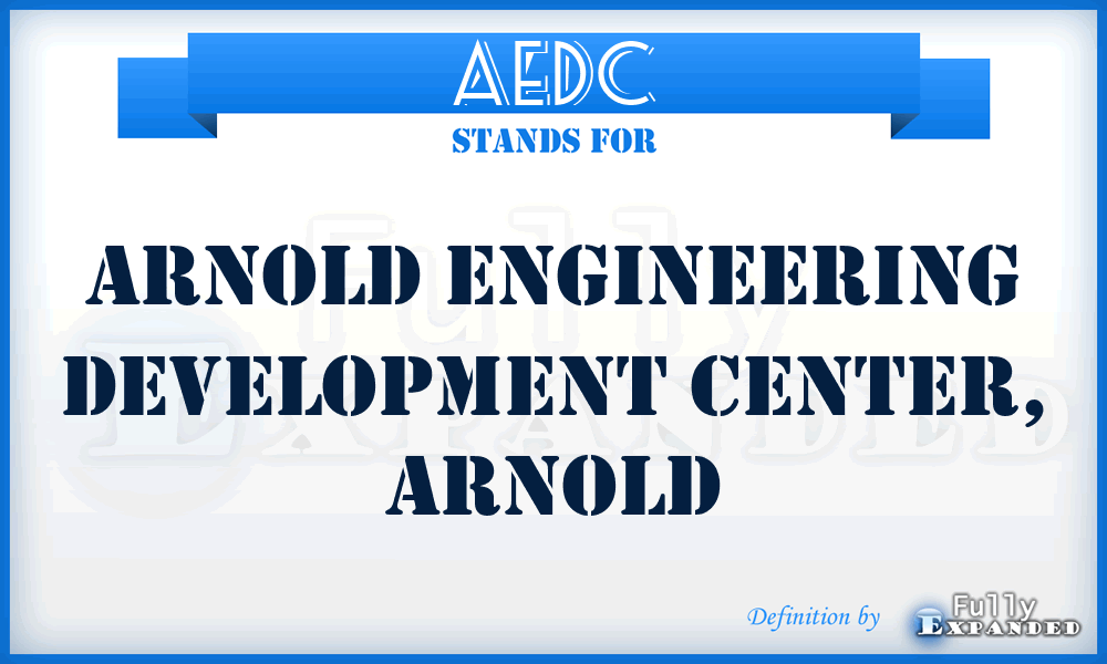 AEDC - Arnold Engineering Development Center, Arnold