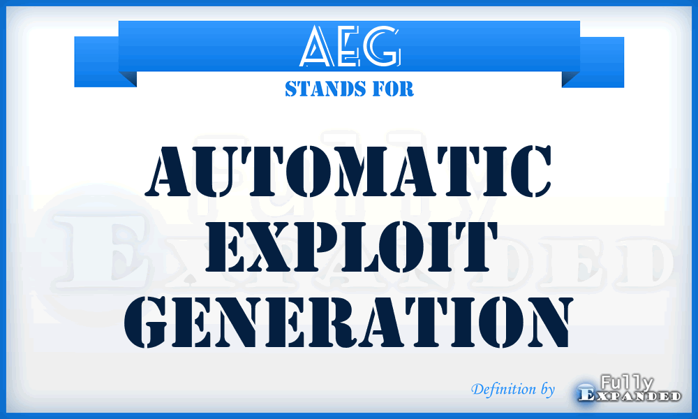 AEG - Automatic Exploit Generation