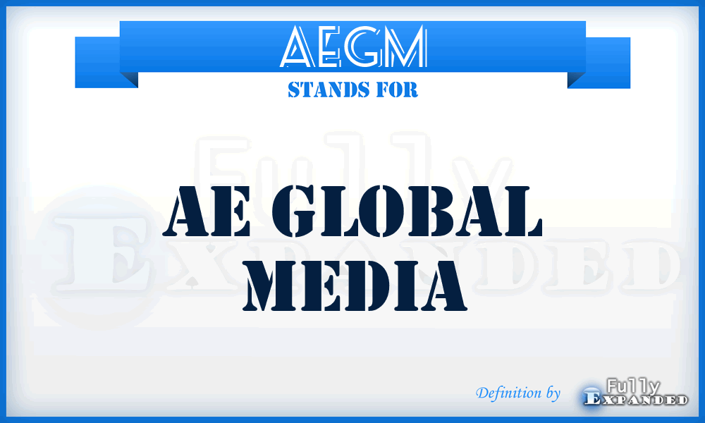 AEGM - AE Global Media