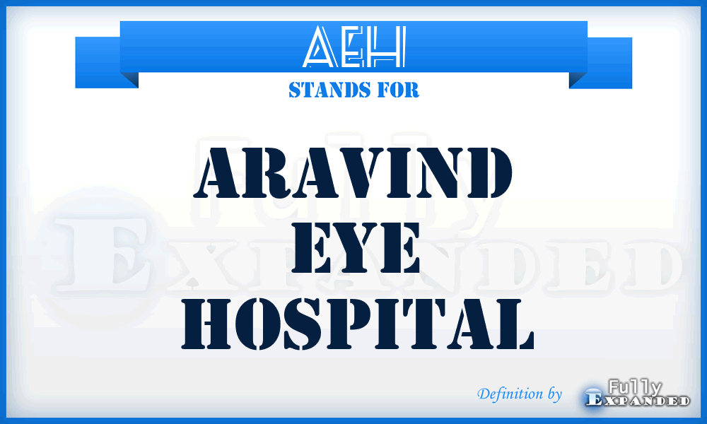 AEH - Aravind Eye Hospital