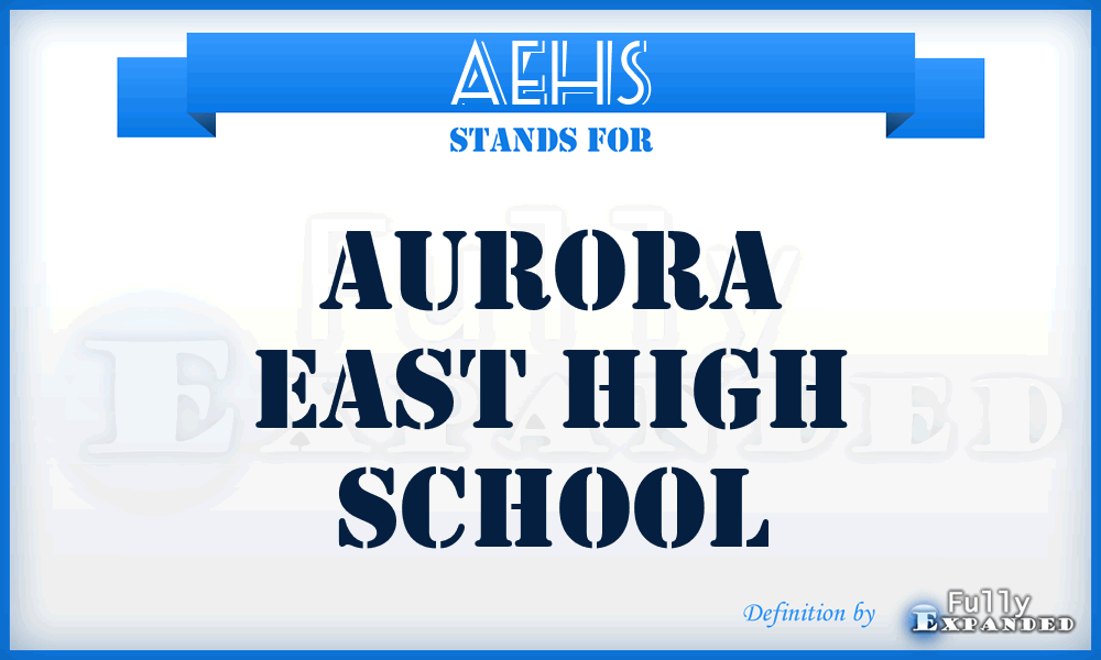 AEHS - Aurora East High School