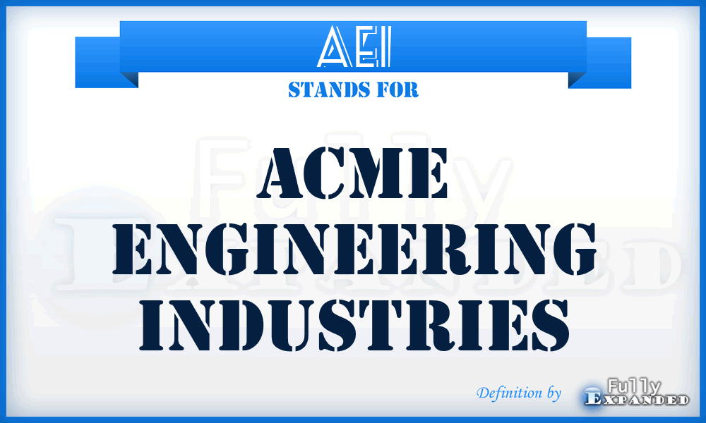 AEI - Acme Engineering Industries