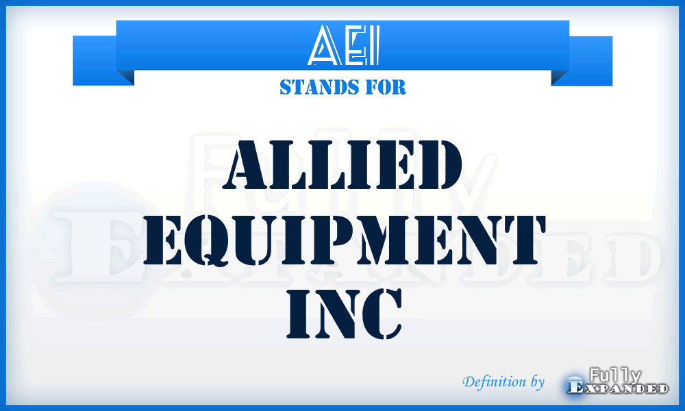 AEI - Allied Equipment Inc