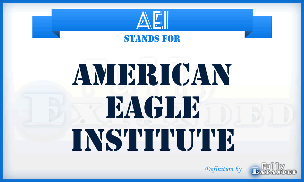 AEI - American Eagle Institute
