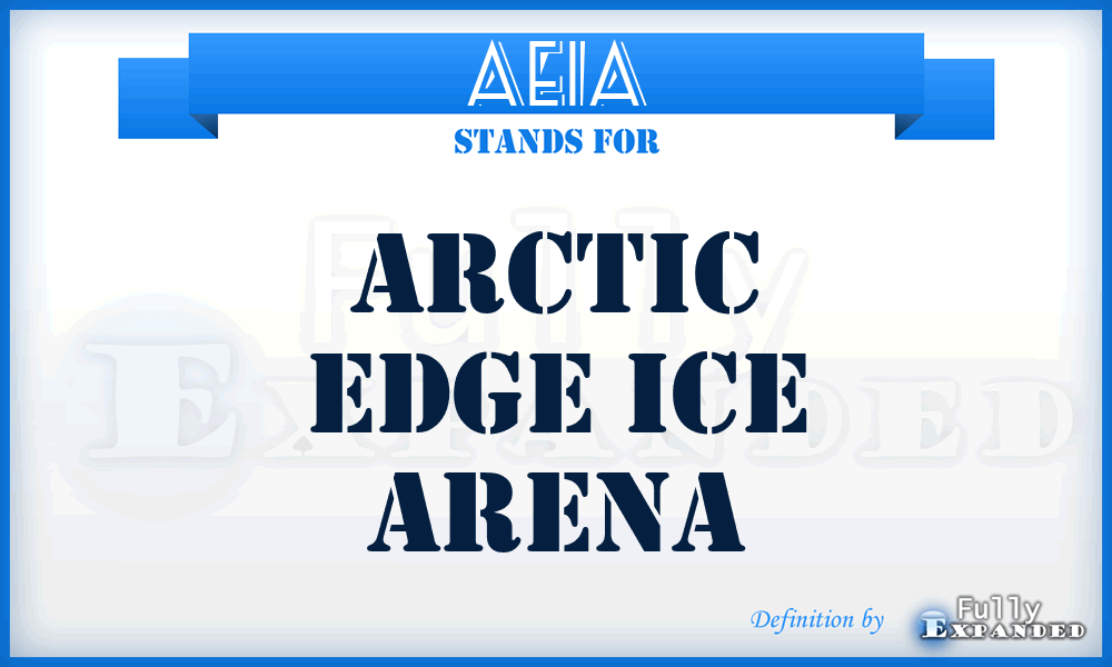 AEIA - Arctic Edge Ice Arena
