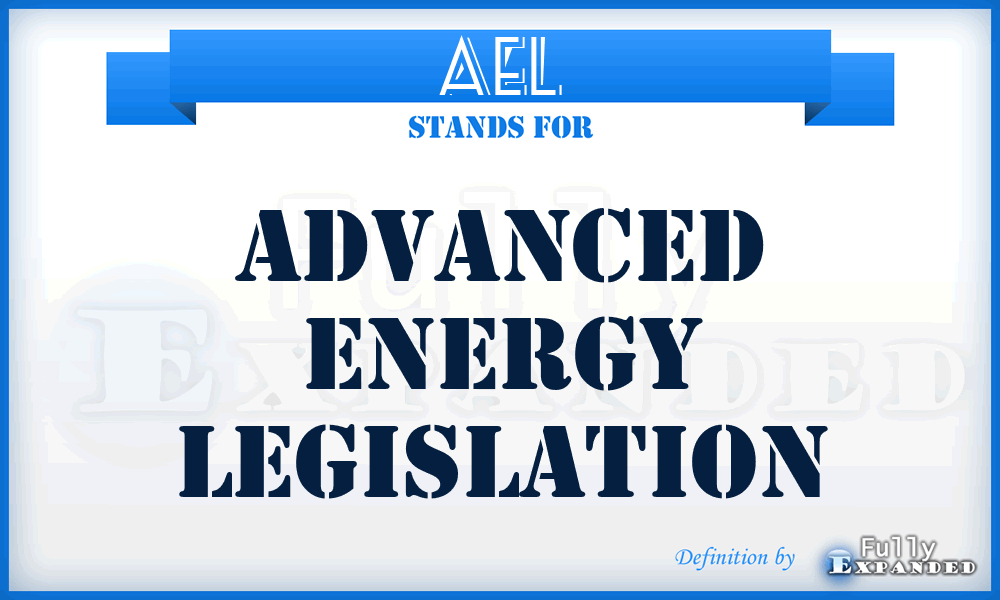 AEL - Advanced Energy Legislation