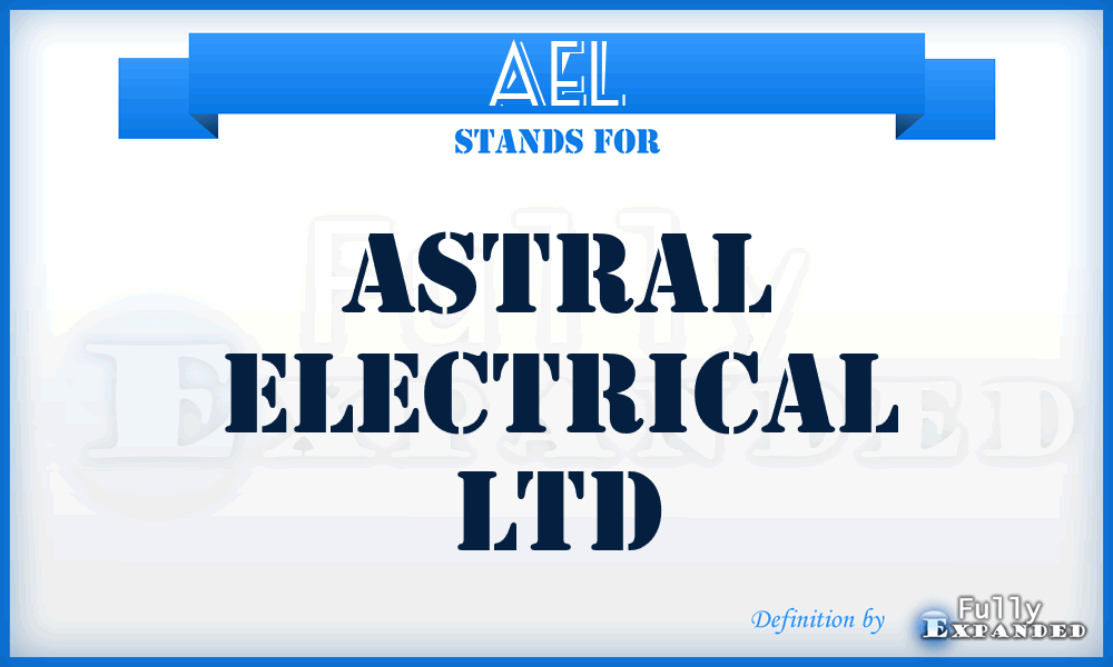 AEL - Astral Electrical Ltd