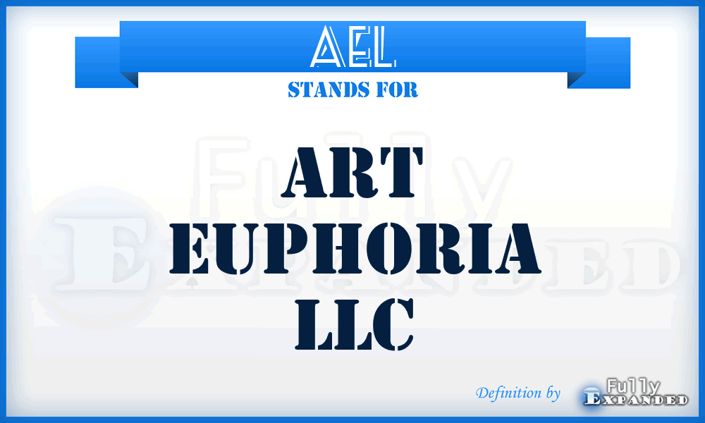 AEL - Art Euphoria LLC