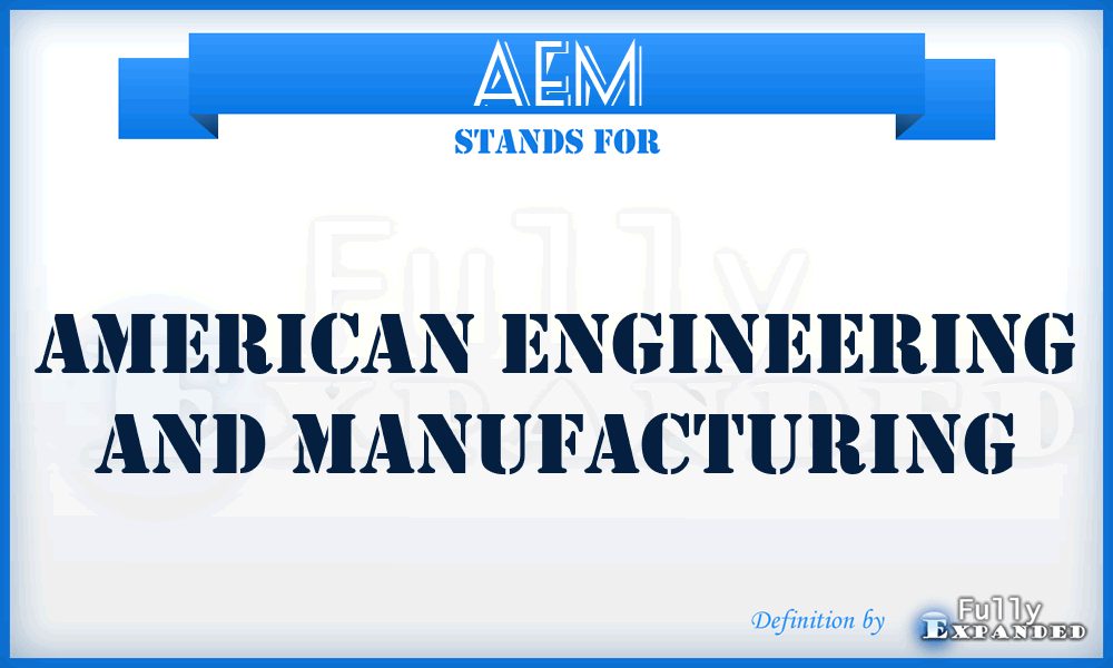 AEM - American Engineering and Manufacturing