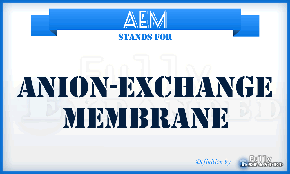 AEM - anion-exchange membrane