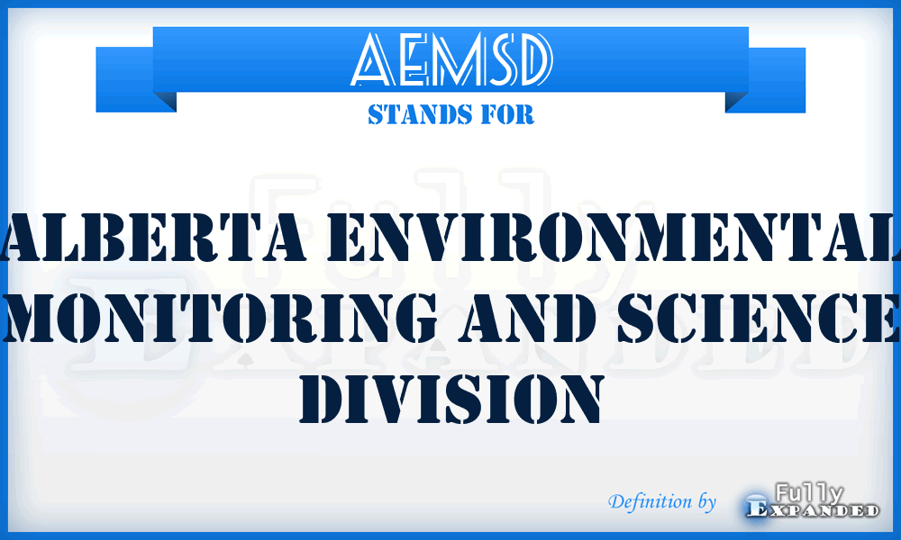 AEMSD - Alberta Environmental Monitoring and Science Division